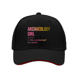 Archaeology Girl Hat for Men Women Cool Gift Idea for Archaeology Lovers Birthday Christmas Holiday Present